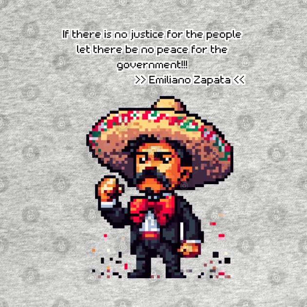 Emiliano Zapata: Champion of Justice Tee by PixelArtly